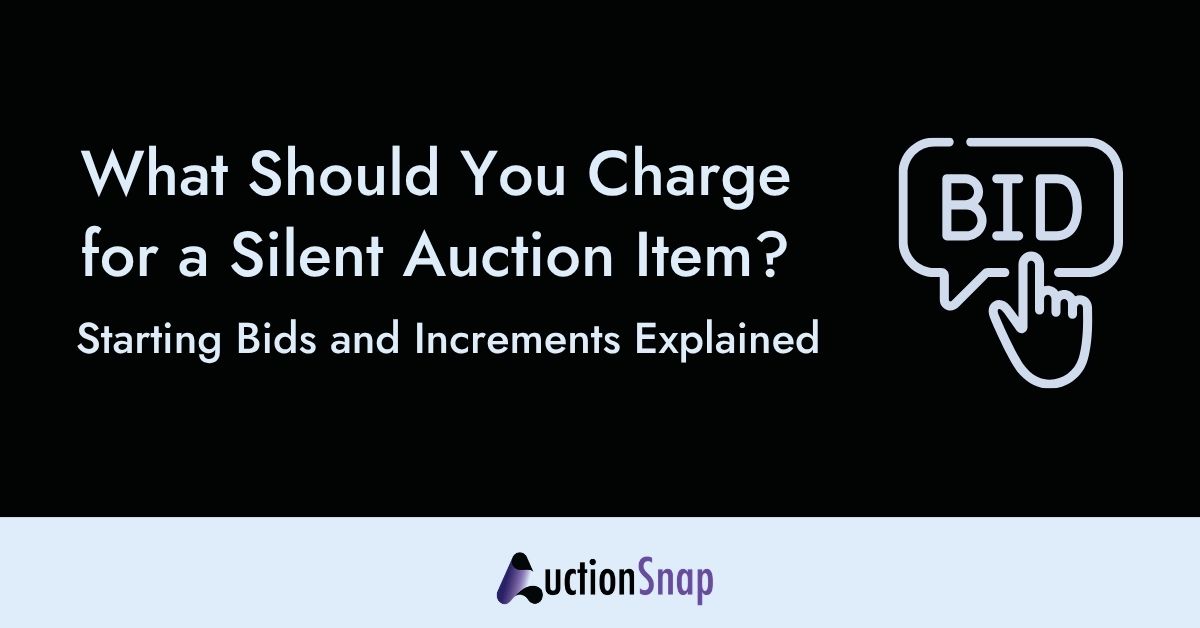 What Should You Charge for a Silent Auction Item?